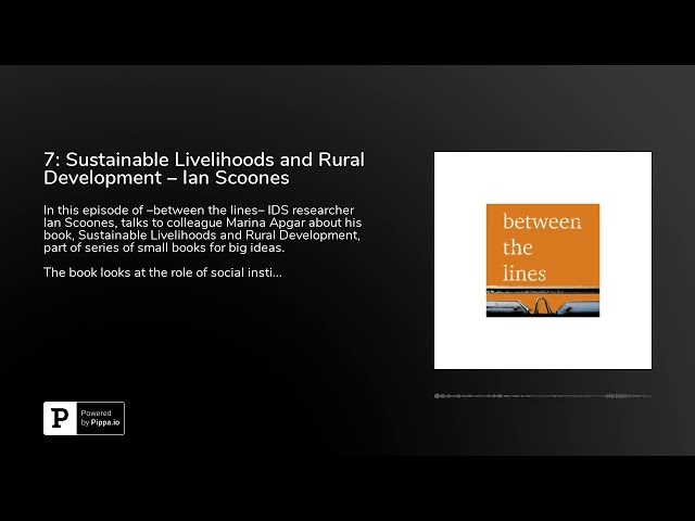 7: Sustainable Livelihoods and Rural Development – Ian Scoones
