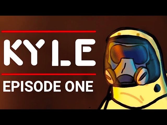KYLE — Episode 01 - “PILOT”