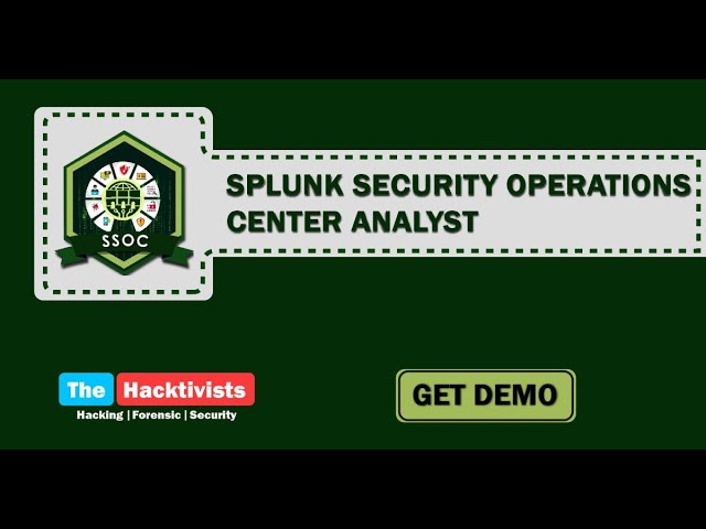 Splunk Security Operations Center Analyst (SSOC) Training