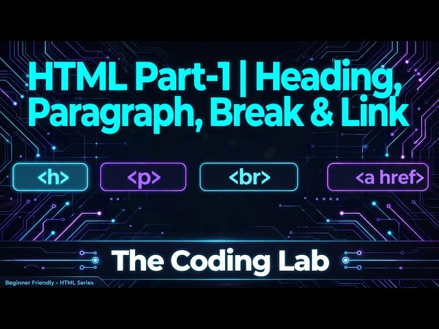 Learn HTML from Scratch | HTML Basics for Beginners 🚀(Part - 1)