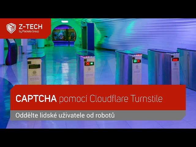 CAPTCHA: Ochrana webu před roboty pomocí Cloudflare Turnstile