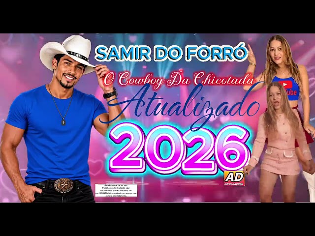 SAMIR DO FORRÓ O COWBOY DA CHICOTADA \| O CHICOTE ESTRALA 2027.