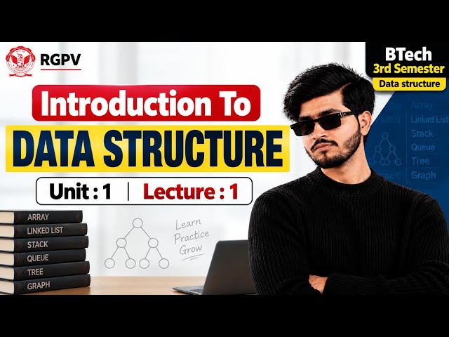 Introduction to Data Structure | Rgpv 3rd Semester | Data Structure | Lecture : 1