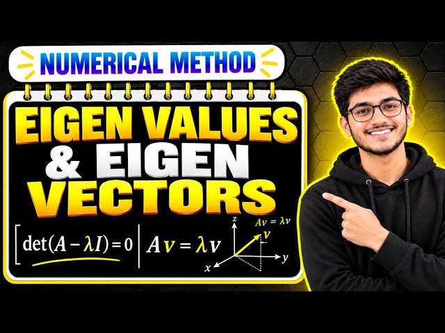Eigen Values & Eigen Vectors | Engineering Mathematics | B.Tech | Linear Algebra | CSE MADE EASY
