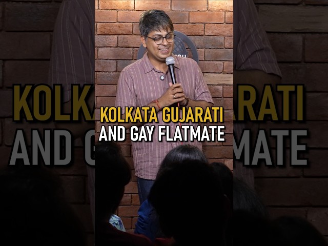 Kolkata Gujarati & Gay Flatmate | Stand-up Comedy | Crowdwork #shorts #standupcomedy #kolkata