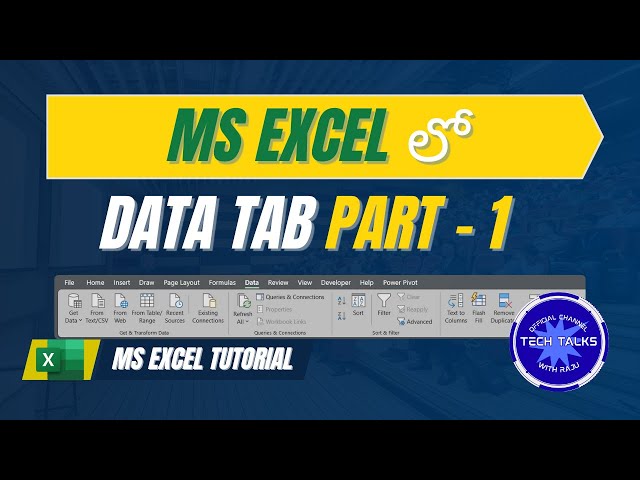 MS Excel Data Tab Explanation Part 1 | Get & Transform Data, Connections | Tech Talks With Raju