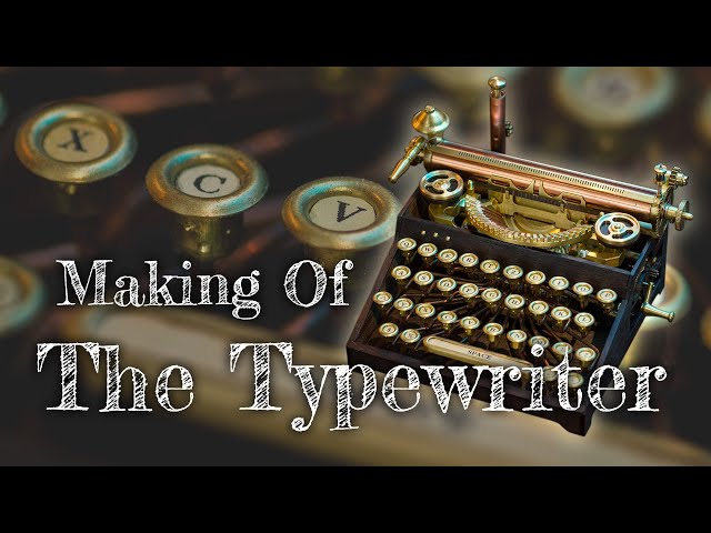 Making a tiny Typewriter | An Unwound Clockwork