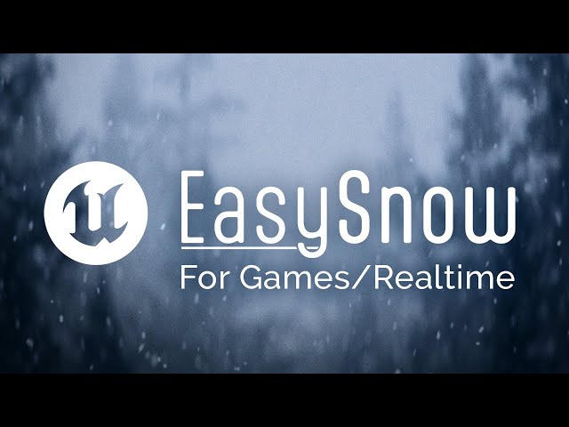 EasySnow Update for UE5, Game-Ready!