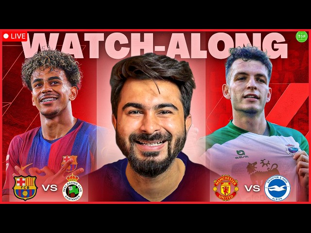 Barcelona v Racing Santander | Man United v Brighton | Watchalong LIVE | TFHD