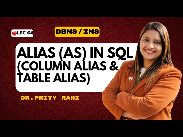 Lec 64: SQL Aliases | Column Alias & Table Alias in SQL | AS Keyword | DBMS | GATE CSE & UGC NET