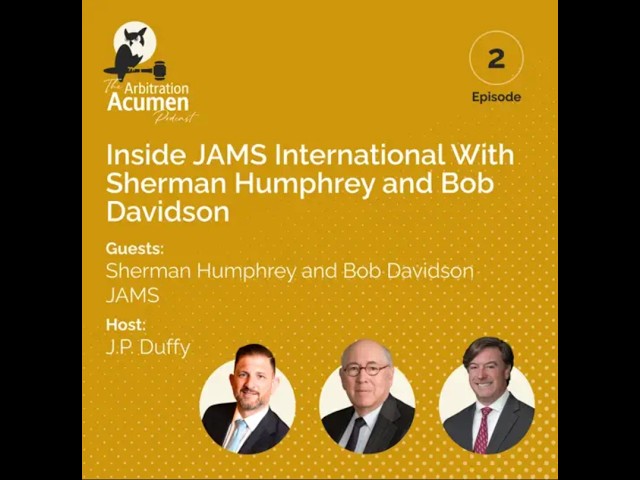 Inside JAMS International With Sherman Humphrey and Bob Davidson