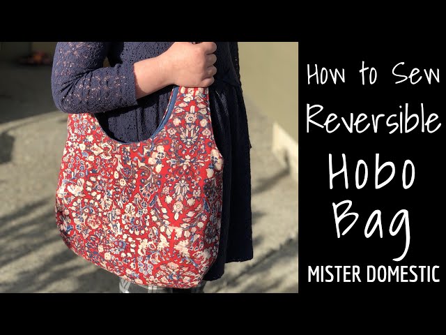 How to Sew a Reversible Hobo Bag with Mx Domestic