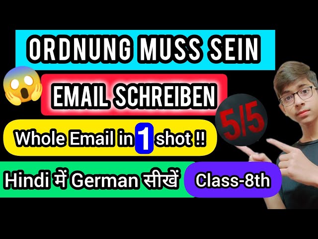 Ordnung Muss Sein II Email Schreiben II Hindi में German सीखें II Class-8th Il