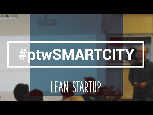 Der Lean-Startup Ansatz | #ptwSMARTCITY