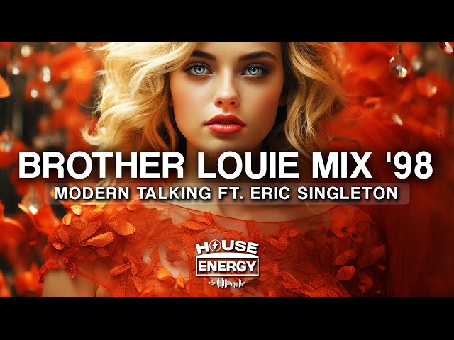 Modern Talking - Brother Louie Mix '98 (Lyrics) ft. Eric Singleton