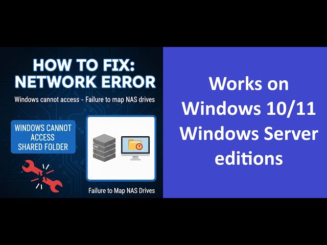 How to fix: Network Error - Windows cannot access - Failure to map NAS drives on Windows