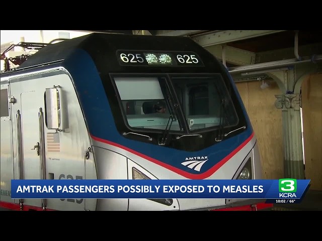 California officials warn of possible measles exposure in 6 counties due to infected Amtrak rider