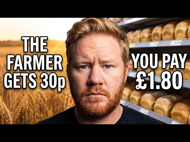 The farmer gets 30p of your £1.80 loaf — where does the rest go?