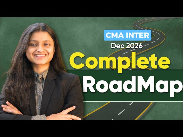 Complete Roadmap to CMA Inter Dec’26 Exams | CMA Palak Sharma AIR 39