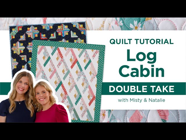 Log Cabin Block Double Take: Two New Jelly Roll Friendly Patterns