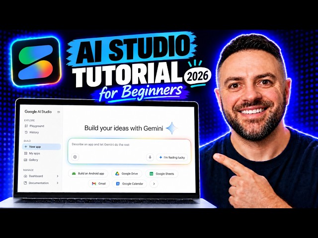 Google AI Studio Tutorial for Beginners (2026): Build Apps for Free