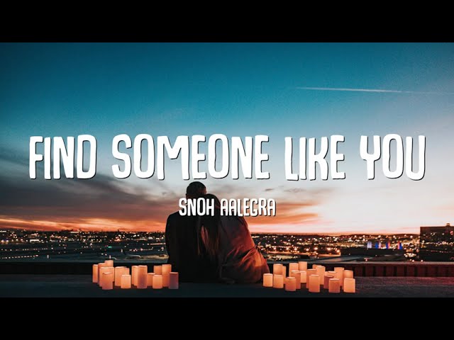 Snoh Aalegra - Find Someone Like You (Lyrics)