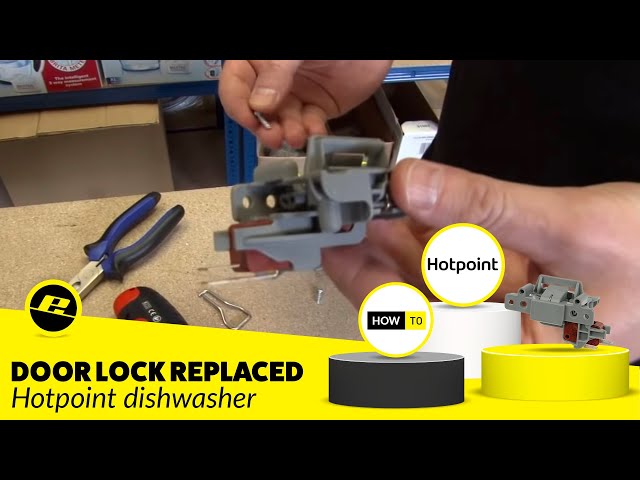 How to Replace the Door Lock on a Hotpoint Dishwasher