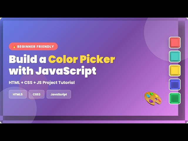 Build a Color Picker with JavaScript | HTML CSS JS Project for Beginners
