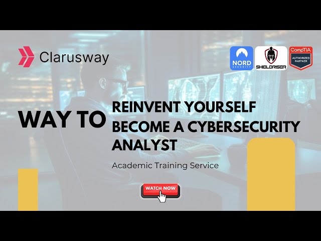 Become a Cybersecurity Analyst in 6 Months | Part 2 | Academic Training Service #clarusway