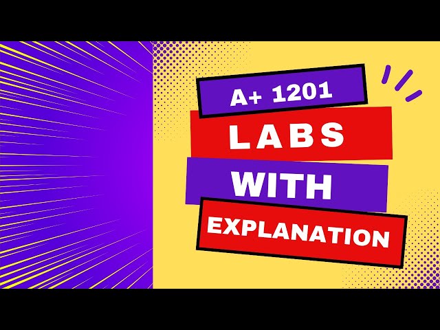 4.5 Lab: Troubleshoot a Malfunctioning Computer step-by-step