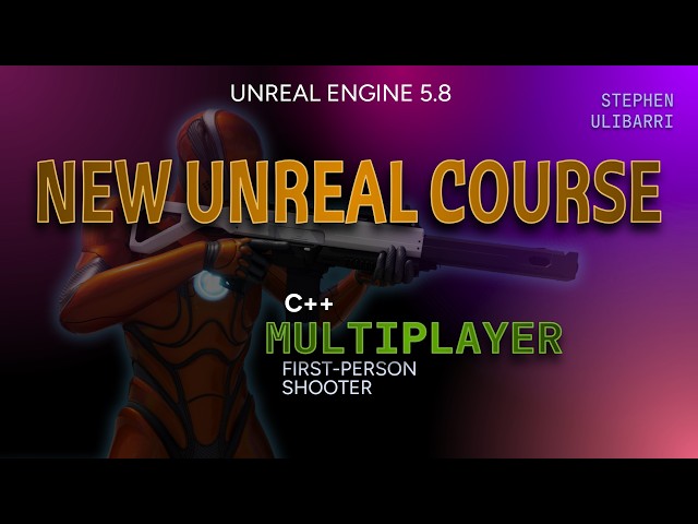 New Course: UE 5.8 C++ Multiplayer Shooter LIVE on Udemy!!!