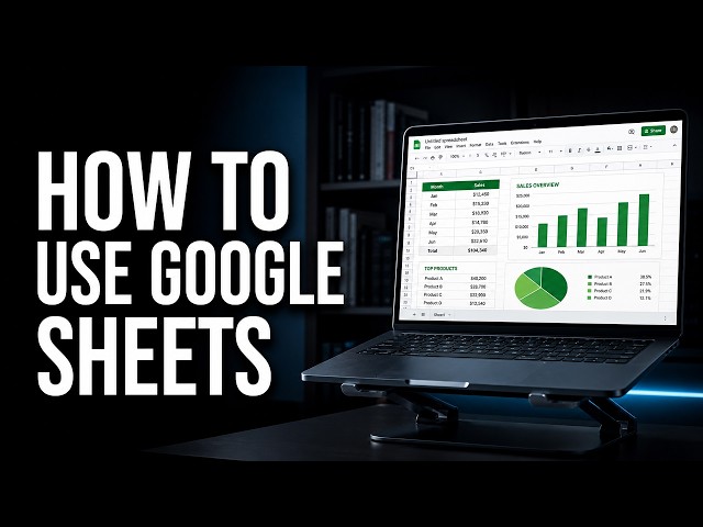 How to Use Google Sheets for Beginners (Step-by-Step Guide)