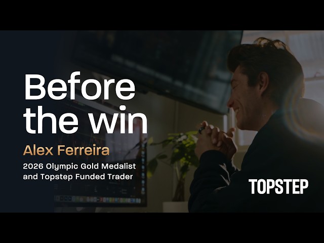 Before the win comes the work | Alex Ferreira x Topstep