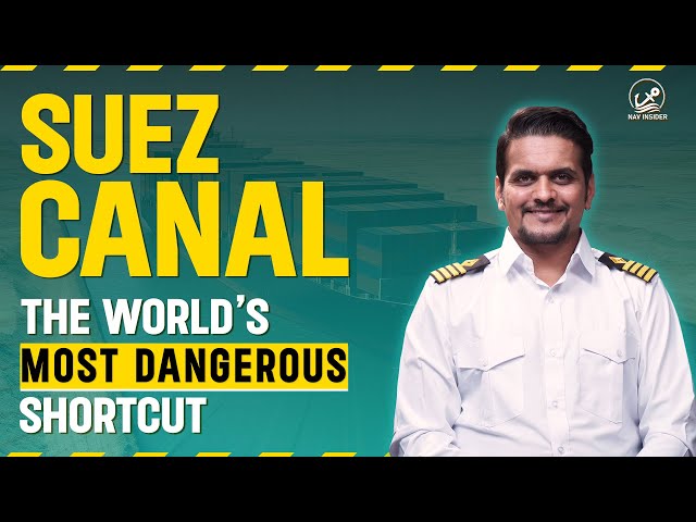 Suez Canal Explained | The Lifeline of Global Trade | Nav Insider