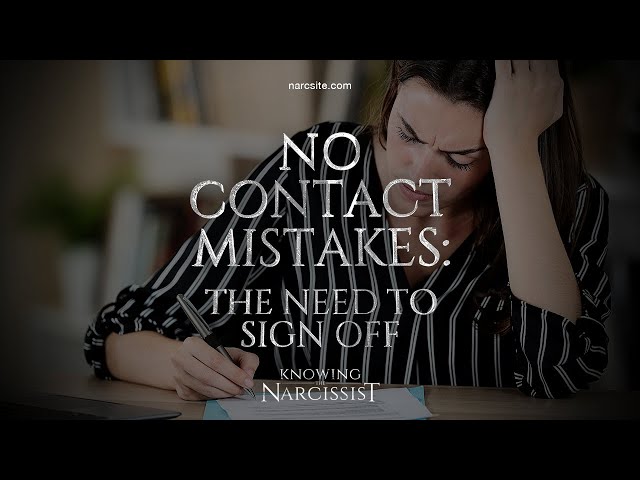 No Contact Mistakes : The Need to Sign Off