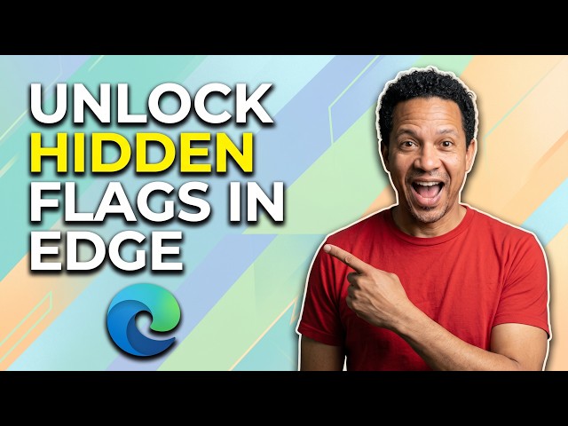 How To Unlock Hidden Flags In Edge Browser To Improve Speed (Easy Guide)