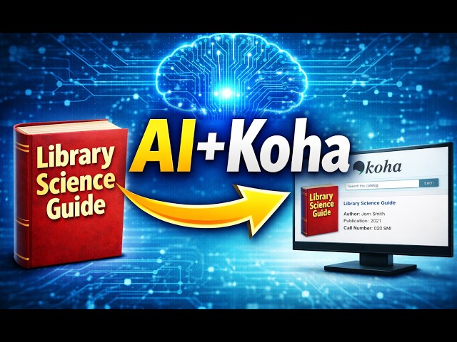 AI + KOHA: Faster Cataloguing in Koha Using AI Full Workflow Explained