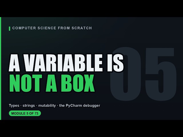 Computer Science Module 5: Variables, Types, Truthiness and Mutability,  Memory with Python