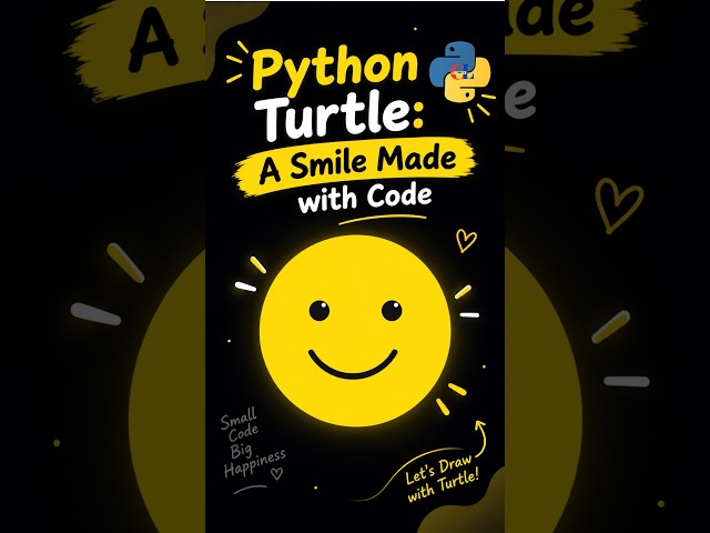 🌟 Python Turtle: A Smile Made with Code