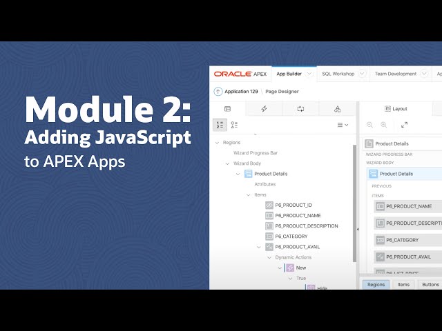 Module 2: Adding JavaScript to APEX Apps