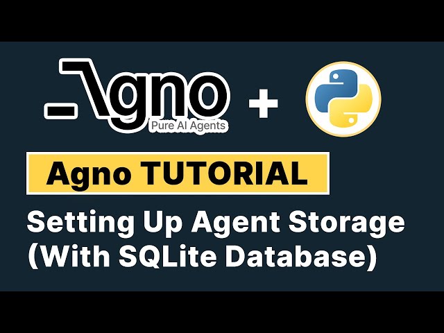 Setting Up Agent Storage To Store Conversation History With SQLite | Agno AI Agent Tutorial