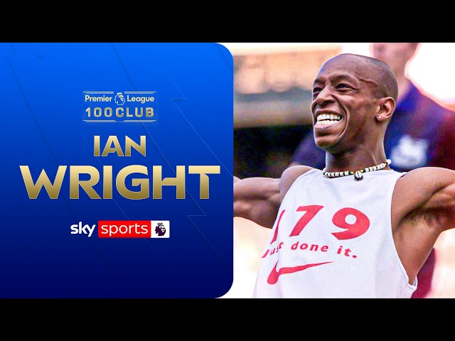 Ian Wright | Premier League 100 Club
