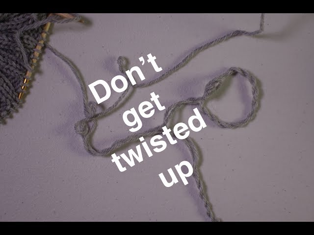 Avoiding Excess Twist as You Knit // Technique Tuesday