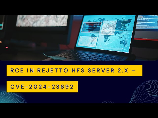 CVE-2024-23692 – Remote Code Execution in Rejetto HFS Server 2.x | #poc #cve #remotecodeexecution
