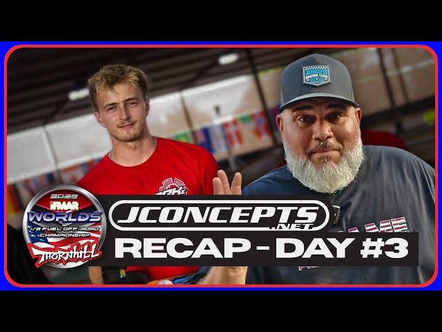 Day #3 Recap From The Worlds! | Presented by JConcepts