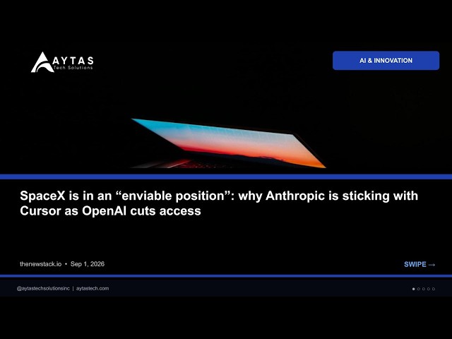 SpaceX is in an enviable position: why Anthropic is sticking with Cursor as Open | AYTAS Tech Shorts