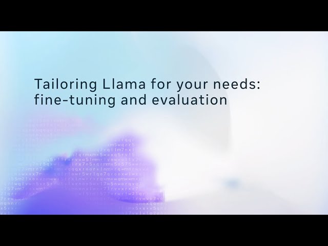 Tailoring Llama for Your Needs: Fine-Tuning & Evaluation
