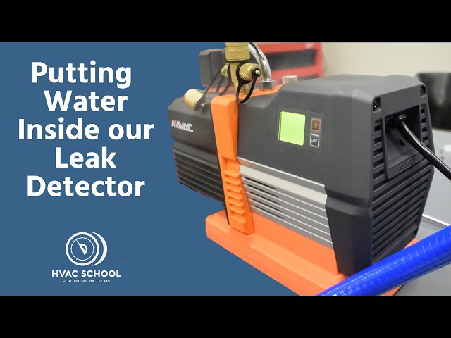 Putting Water Inside Our Leak Detector