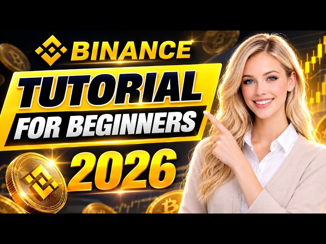 Binance Tutorial for Beginners 2026 (Sign Up, Deposit, Futures Trading)