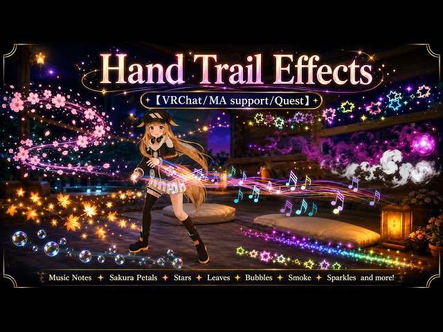 VRChat VFX - Hand Trail Effects